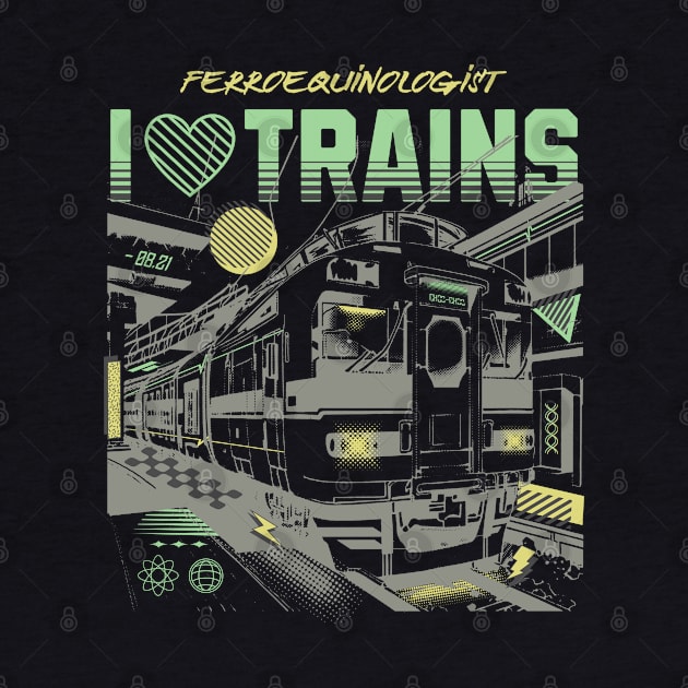 I'm a Ferroequinologist and I'm Not Ashamed to Love Trains by Contentarama